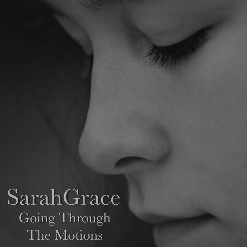 Going Through The Motions single cover by SarahGrace Music